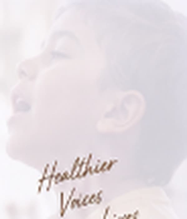 Healthier Voices, Happier Lives